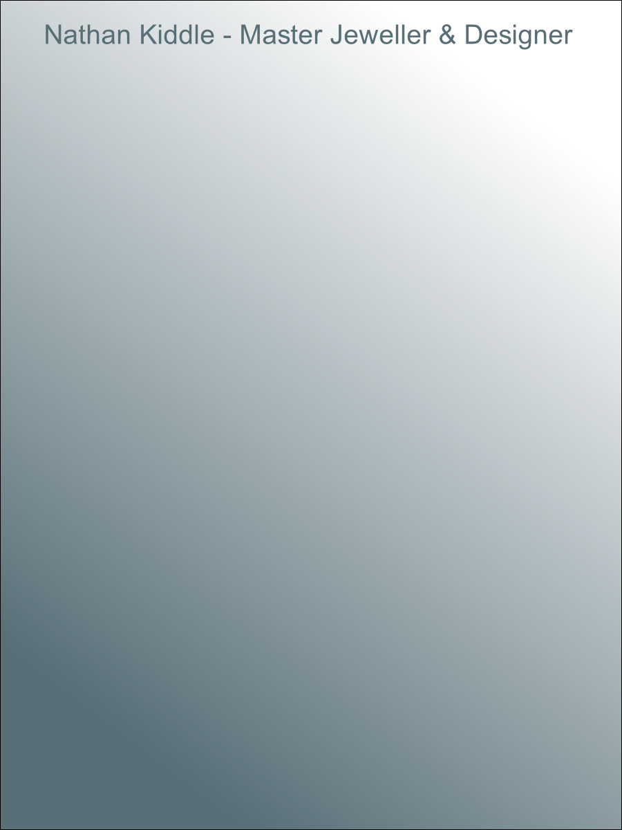   Nathan Kiddle - Master Jeweller & Designer
